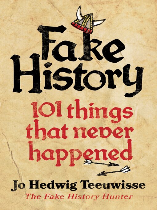 Title details for Fake History by Jo Teeuwisse - Available